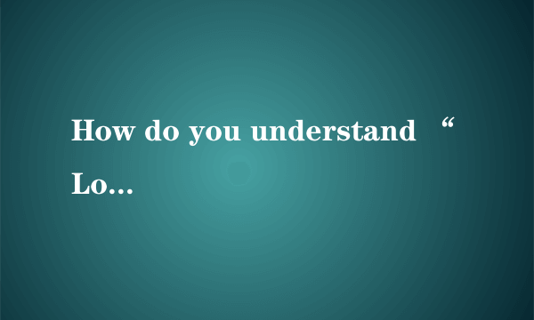 How do you understand “Love Without Limitations”?