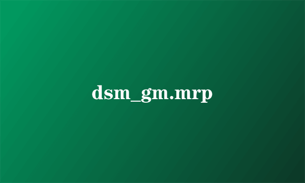 dsm_gm.mrp